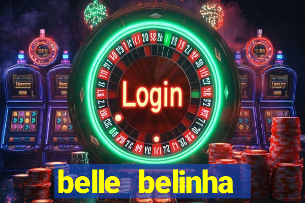 belle belinha vazados gratis
